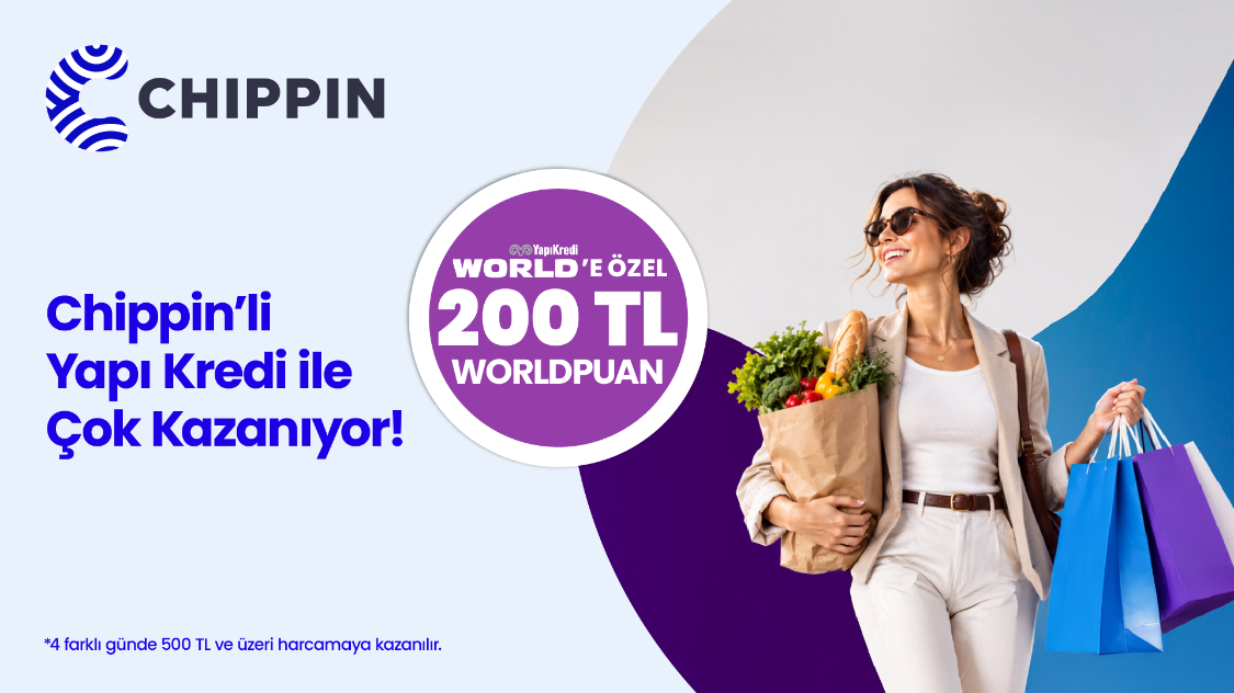 Chippin’den 4 farklı günde yapacağınız 500 TL ve üzeri harcamalara 200 TL Worldpuan hediye!  