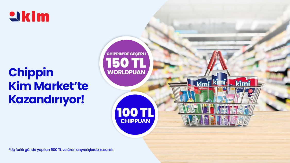 3–30 Eylül 2026 tarihleri arasında World Mobil'e özel Chippin uygulaması üzerinden Kim Market'te 3 farklı günde yapacağınız 500 TL ve üzeri alışverişinize Chippin'de geçerli 150 TL Worldpuan ve 100 TL ChipPuan!
