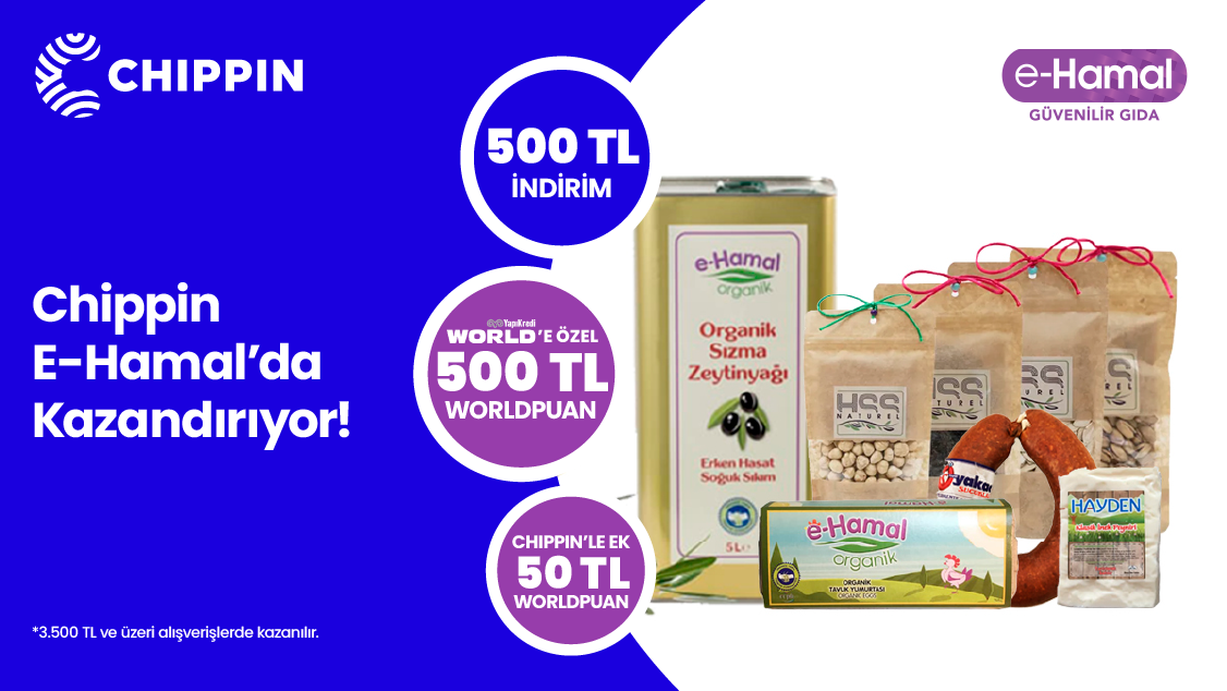 e-Hamal.com’da 3.500 TL alışverişe 500 TL Worldpuan ve 500 TL indirim! Chippin uygulaması üzerinden yapacağınız alışverişinize ek 50 TL Worldpuan!