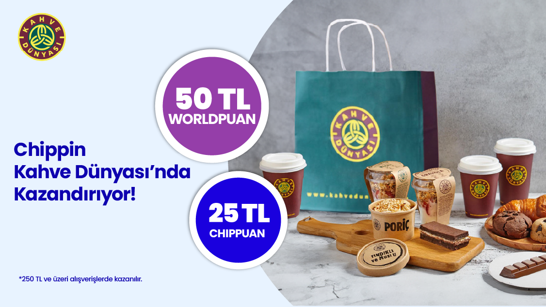3-30 Eylül 2026 tarihleri arasında World kampanyası kapsamında Chippin üzerinden Kahve Dünyası'ndan tek seferde yapılacak 250 TL ve üzeri alışverişlerinizde Chippin'de geçerli 50 TL Worldpuan ve 25 TL ChipPuan kazanılacaktır.